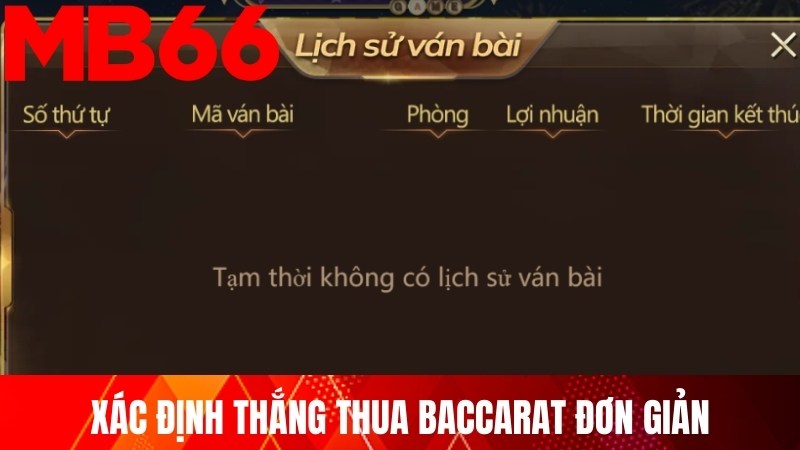 Xác định thắng thua Baccarat đơn giản