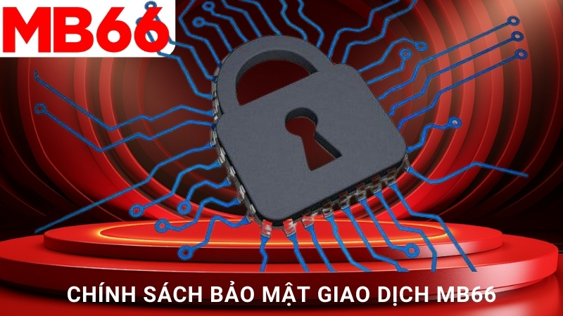 Chính sách bảo mật giao dịch MB66