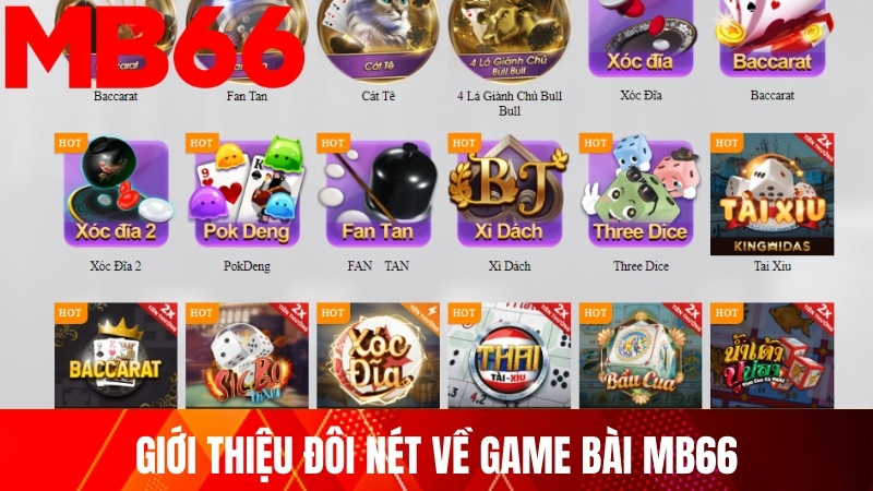 Giới thiệu đôi nét về game bài MB66