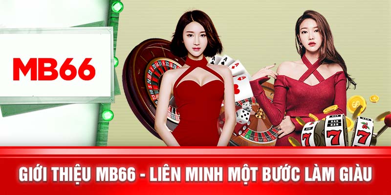 Giới thiệu MB66 - một bước làm giàu