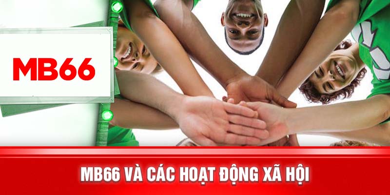 MB66 và các hoạt động xã hội 