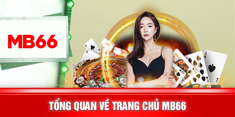 Đánh giá tổng quan về trang chủ MB66