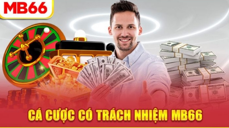 Trách nhiệm cá cược MB66 là gì? 