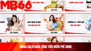 mb66.solutions Tặng Tiền Miễn Phí 388k