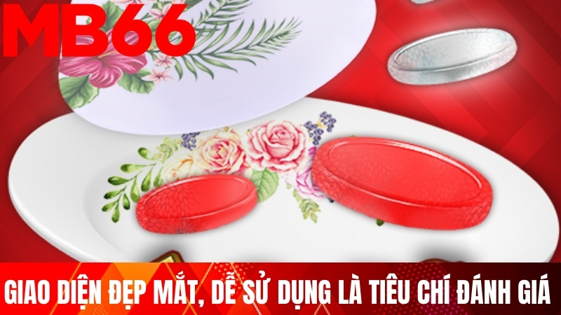 Giao diện đẹp mắt, dễ sử dụng là tiêu chí đánh giá nhà cái xóc đĩa uy tín