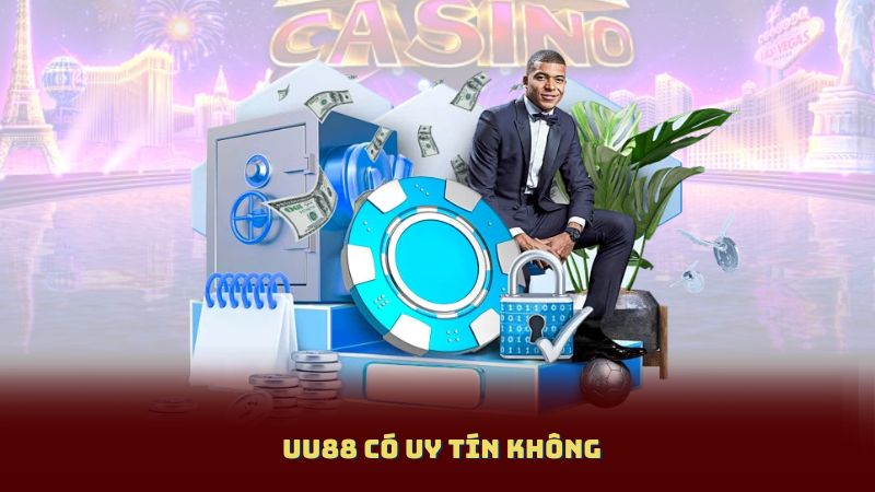 UU88 Có Uy Tín Không? Giải Mã Những Nghi Ngờ Từ Người Chơi